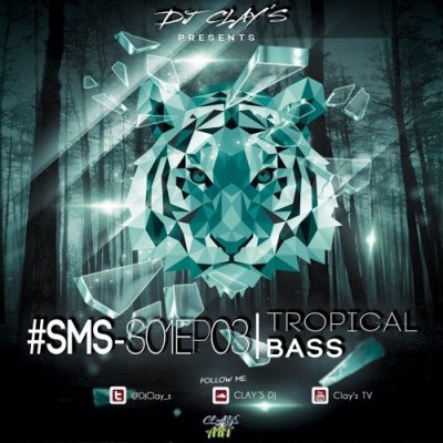 DJ Clay s Tropical Bass SMS